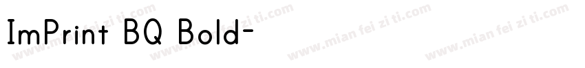 ImPrint BQ Bold字体转换